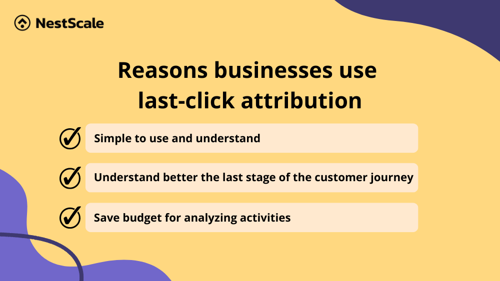 Reasons businesses use last-click attribution