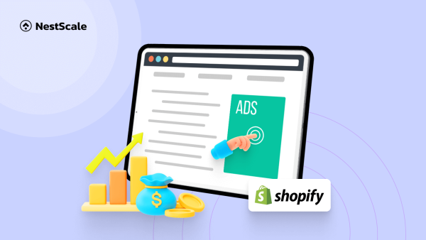 Shopify Advertising Costs: A Guide To Optimize Your Ad Spend