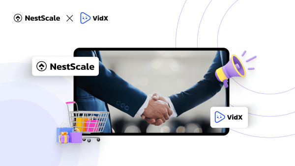 NestScale x VidX Partnership – Revolutionize your Ad Success
