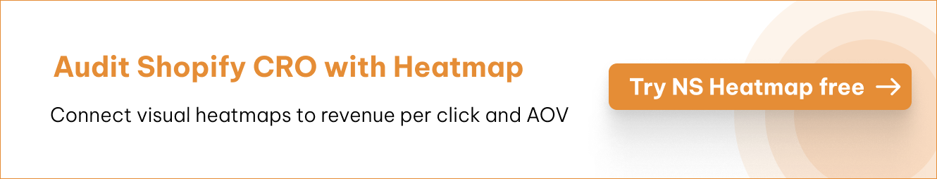 NS revenue heatmap for Shopify conversion rate optimization
